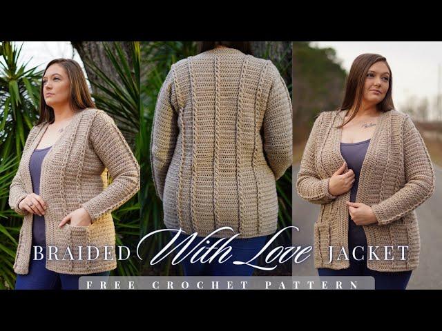 How to Crochet Braided With Love Jacket PART 1| FREE Crochet Sweater Pattern (Size Inclusive XXS-6X)