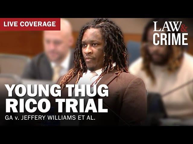 LIVE: Young Thug YSL RICO Trial — GA v. Jeffery Williams et al — Day 151