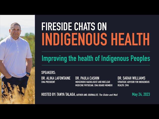 Fireside Chats on Indigenous health – Improving the health of Indigenous Peoples