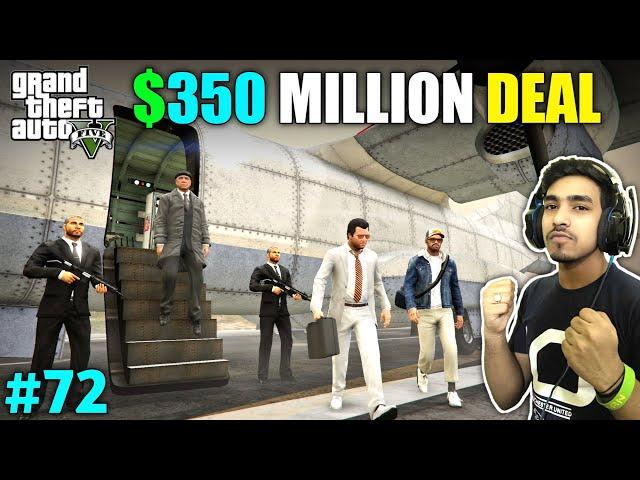 350 MILLION DOLLAR DEAL WITH MAFIA | GTA V GAMEPLAY #72