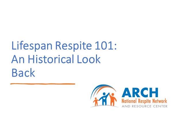 ARCH Webinar - Lifespan Respite 101