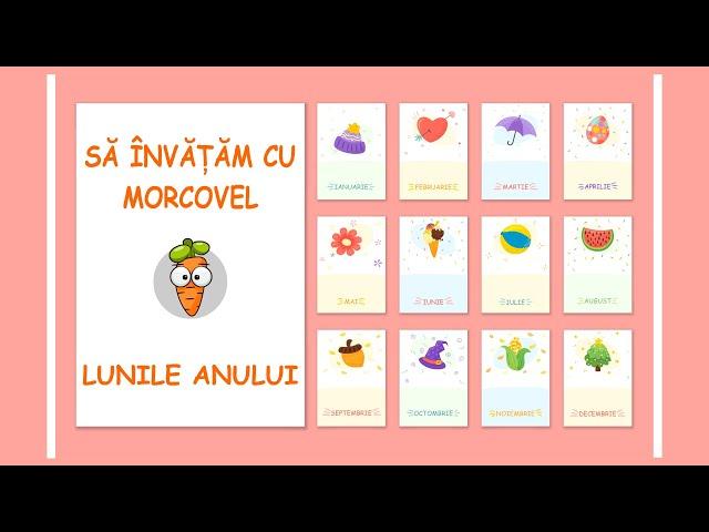 Sa invatam cu Morcovel - Lunile Anului