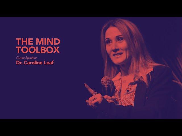 The Mind Toolbox, Dr. Caroline Leaf