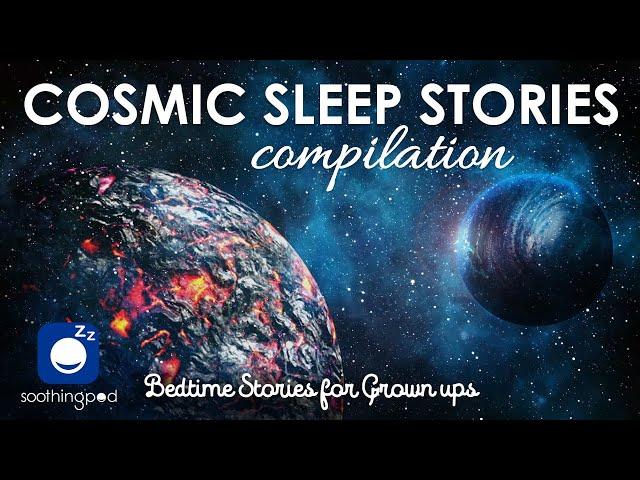 Bedtime Sleep Stories |  3 HRS Cosmic Sleep Stories Compilation  | Cosmic Voyage Sleep Story