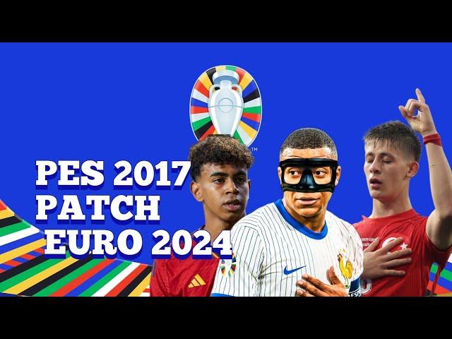 PES 2017| PATCH EURO 2024 EFOOTBALL 2024