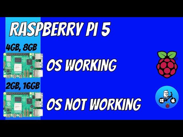 Why some operating systems don’t yet work on 16GB or 2GB Raspberry Pi 5?