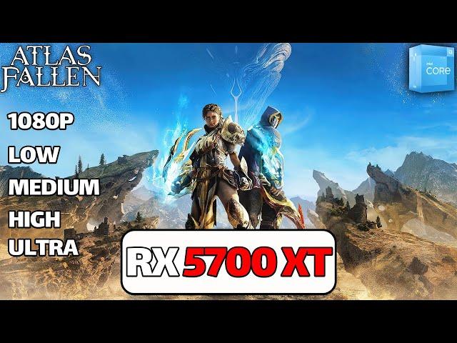 Atlas Fallen RX 5700 XT | i3 12100f | 1080p (low, medium,high,ultra)