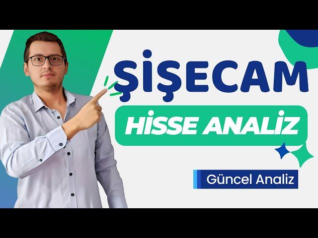 ŞİŞECAM HİSSE ANALİZ | ŞİŞECAM HİSSE | SİSE HİSSE | ŞİŞE HİSSE | ŞİŞECAM | BİST | BİST100 | BORSA