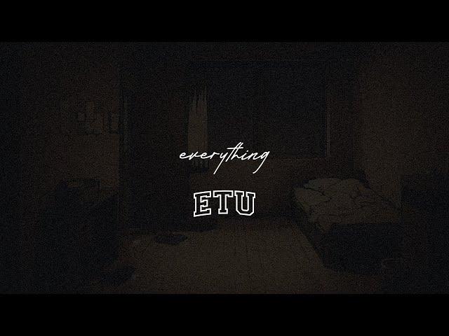 etu - everything (official lyric video)