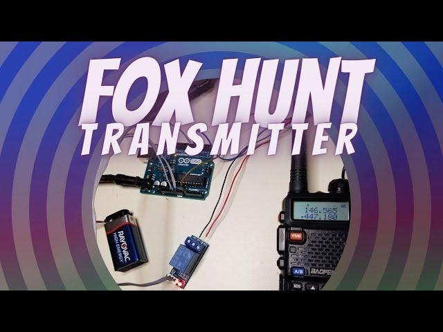 How to Build a Fox Hunt Transmitter