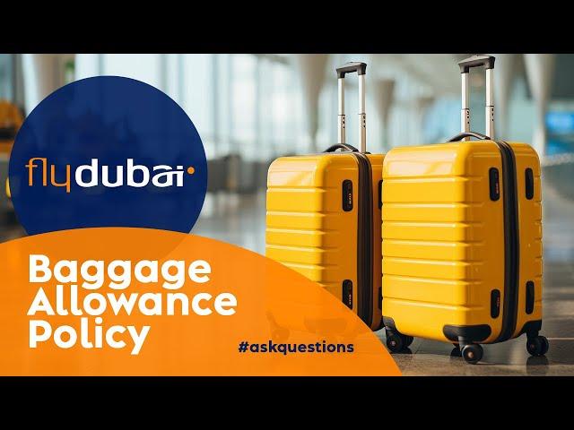 Flydubai (FZ) Airlines Carry On and Check-in Baggage Allowance. Size, Weight & Number of Bags.