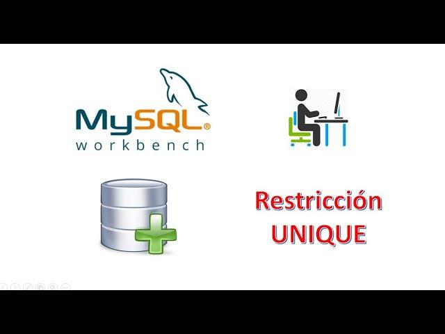 Como funciona la restricción UNIQUE en la Base de Datos  MySQL con Gestor Workbench