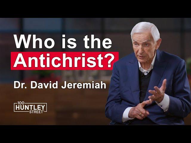 Antichrist Revealed in Bible Prophecy – Dr. David Jeremiah