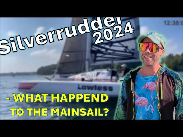 Silverrudder 2024  What happend to the mainsail?