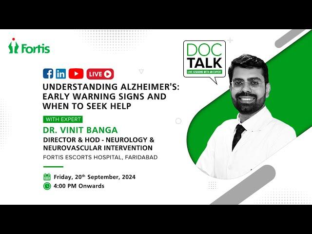 Dr. Vinit Banga on "Understanding Alzheimer's: Early Warning Signs and When to Seek Help"