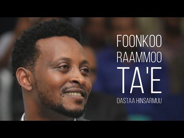 Dastaa Hinsarmuu: Foonkoo Raammoo Ta'e