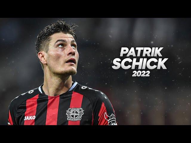 Patrik Schick - Full Season Show - 2022ᴴᴰ