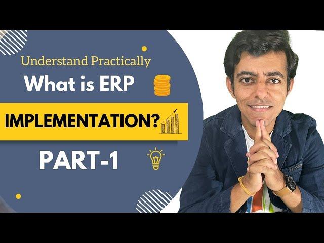 What is ERP Implementation? | ERP Implementation Process Part-1 | Explained With Practical Example