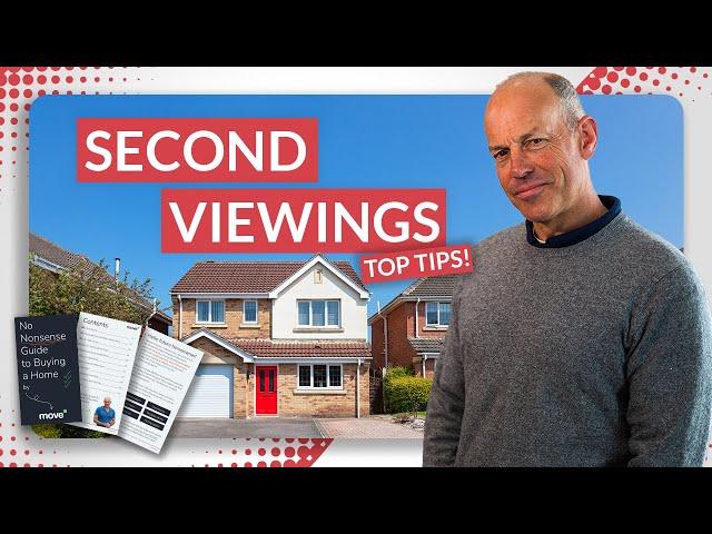 How to View a Property a Second Time | No-nonsense Guide to Buying a Home