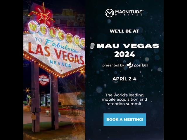 Meet Magnitude Digital at MAU Vegas 2024