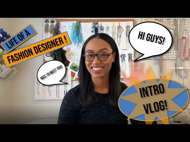 Intro Vlog I Lawren Cappelletti I Life of a Fashion Designer