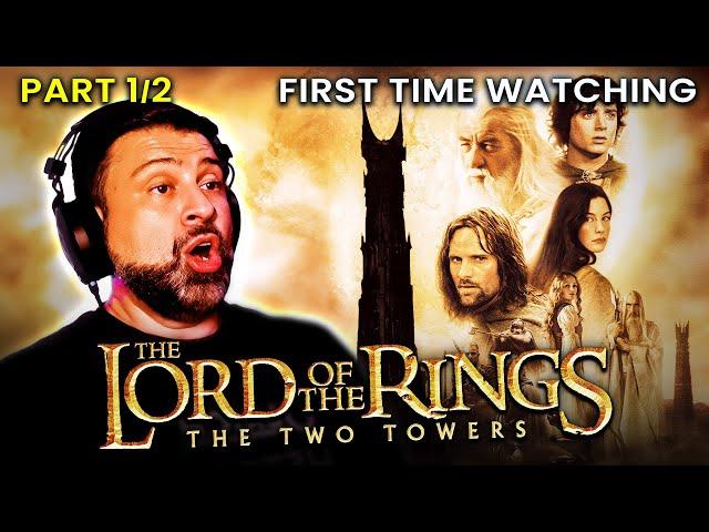 LORD OF THE RINGS: THE TWO TOWERS (2002) REACTION! (Part 1of 2)