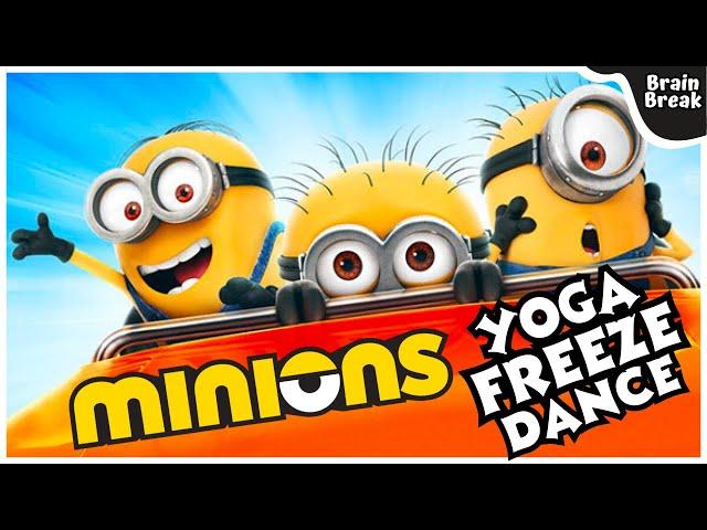 Minions Yoga Freeze Dance | The Rise of Gru | Brain Break | Just Dance