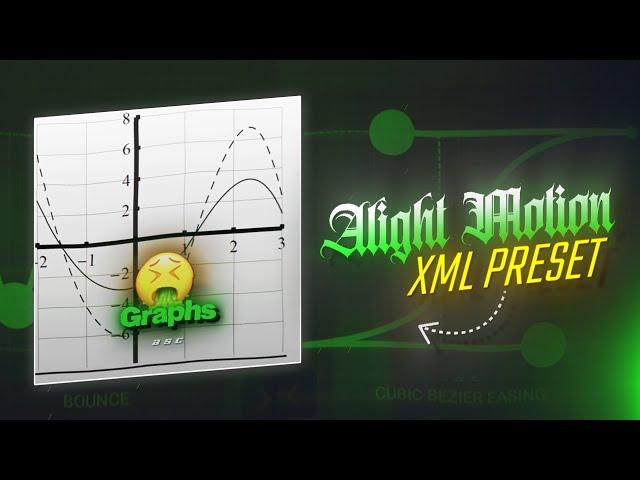 Alight Motion | XML preset [ Graphs Edit ]