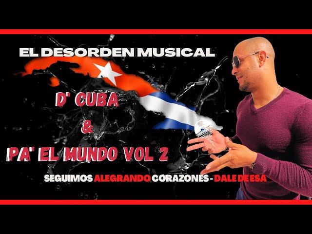 Variado Mix D' Cuba y Pa' El Mundo Vol 2 by Dj Annier #reggaeton#bachata#merengue#guaracha#dembow