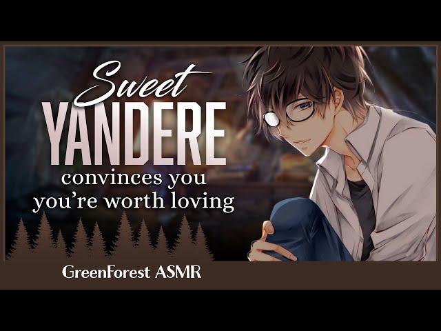 Sweet Yandere Convinces You You’re Worth Loving Complete [ASMR] [Yandere] [Willing Listener] [Sweet]