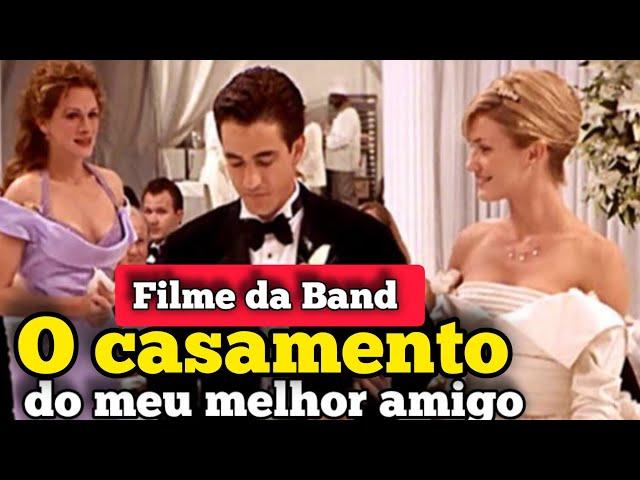 filme O CASAMENTO DO MEU MELHOR AMIGO na sessão cine clube na band