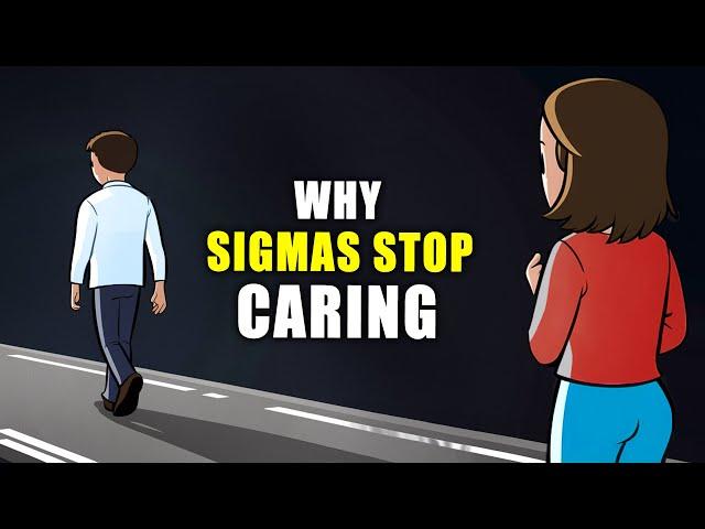 What Makes Sigma Males Stop Giving a Damn