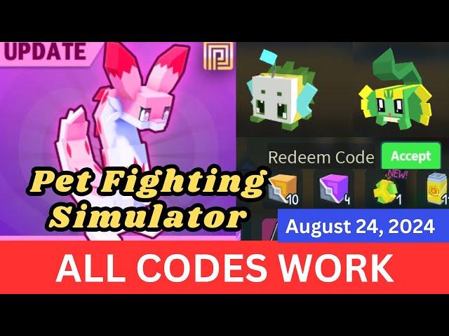 *All Codes Work* Pet Fighting Simulator ROBLOX, August 24, 2024