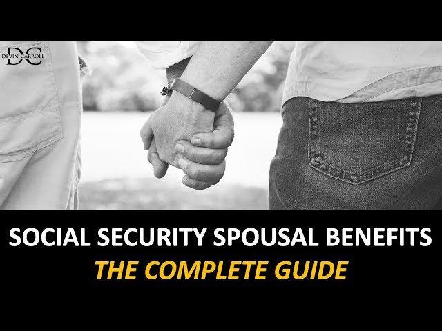 Social Security Spousal Benefits: The Complete Guide