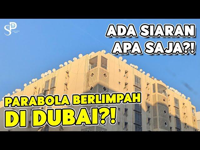 Cek Siaran TV Parabola Di Dubai! | Banyak Siaran Sport Disini