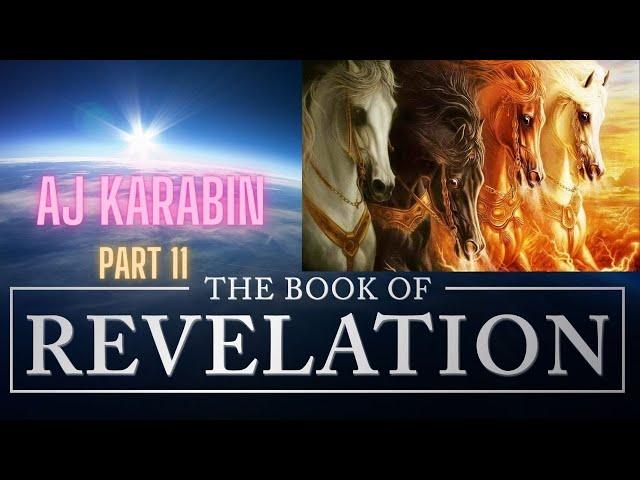 AJ Karabin - Book Of Revelation Part 11