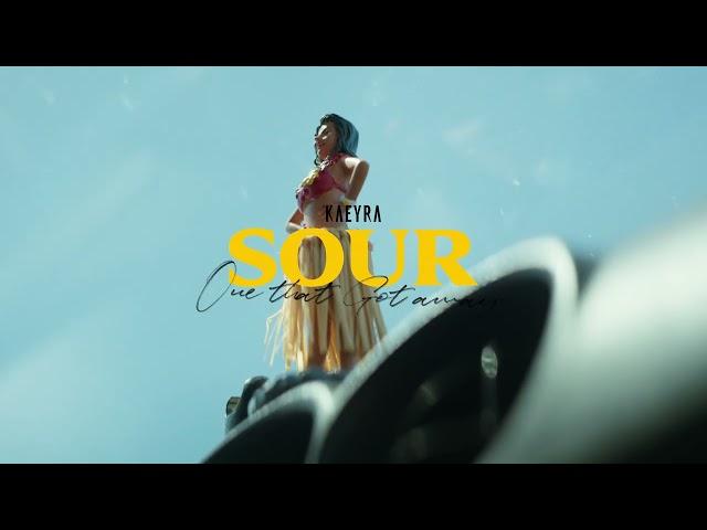 Kaeyra - Sour [Official Teaser]