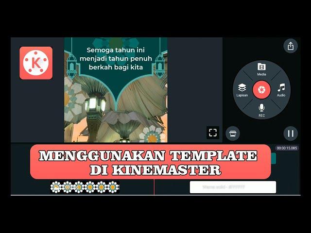 Cara Menggunakan Template di Kinemaster