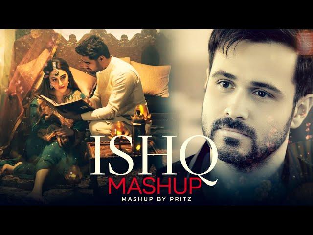 Ishq Mashup | Faheem Abdullah | Best Of Breakup Mashups | Arijit Singh | Pritz