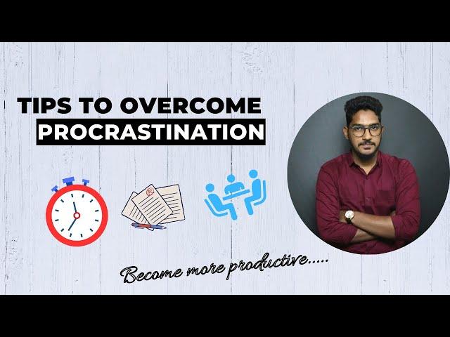 TIPS TO OVERCOME PROCRASTINATION....| How to become more Productive..?  | CA Mahamood Shaik