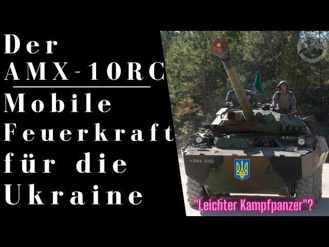 Der AMX-10RC - Mobile Feuerkraft für die Ukraine