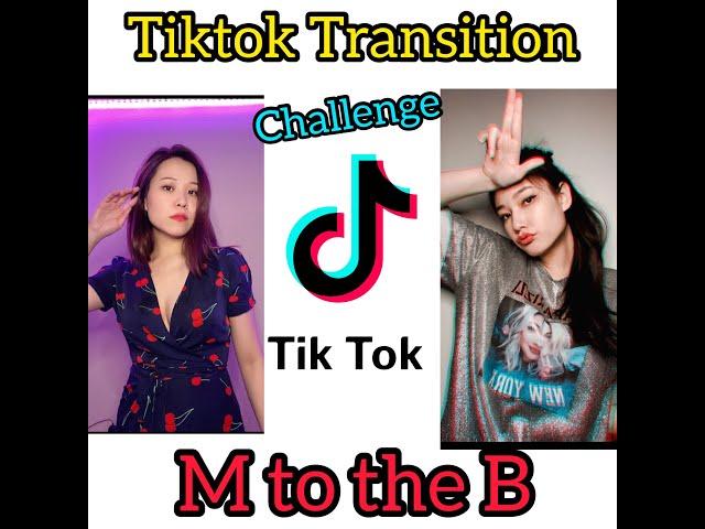 TIKTOK TRANSITION CHALLENGE #1 GNA | M to the B