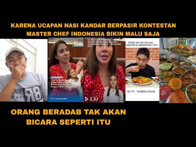 BIKIN MALU MASTERCHEF INDONESIA KENA DENGAR INI YANG BILANG NASI KANDAR MALAYSIA BERPASIR