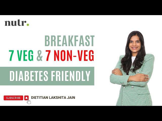 Episode 5: 14 Diabetes Friendly Breakfast Option | Dietitian Lakshita Jain