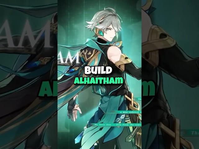 How to Build Alhaitham | v3.4 Genshin Impact