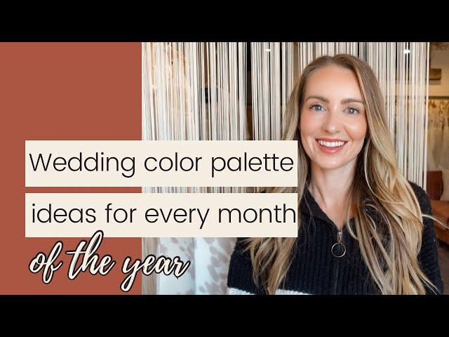 Wedding Color Palettes For Every Month Of The Year