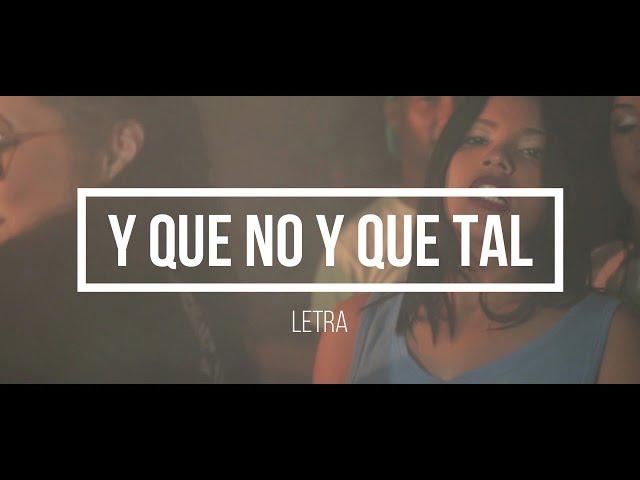 Y Que no y Que tal - Lees Y Feer Y Lucas Cliff (LETRA)