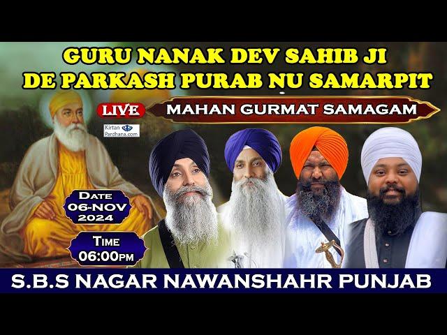 S.B.S Nagar Nawanshahr Punjab Live!! Guru Nanak Dev Sahib Ji Parkash Purab Samagam 2024