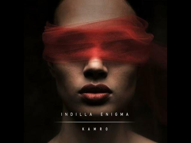 Kamro - Indilla Enigma