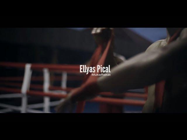 MukaRakat - Ellyas Pical (Official Video)